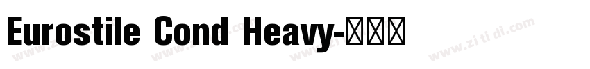Eurostile Cond Heavy字体转换
